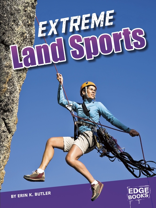 Title details for Extreme Land Sports by Erin K. Butler - Available
